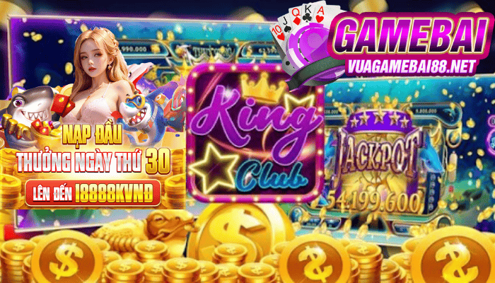 Chơi KingClub – Săn giftcode, nhận lộc đầy tay
