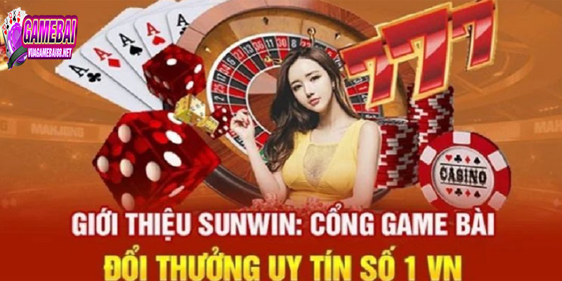 Khái quát sơ lược về sảnh game bài Sunwin siêu hot